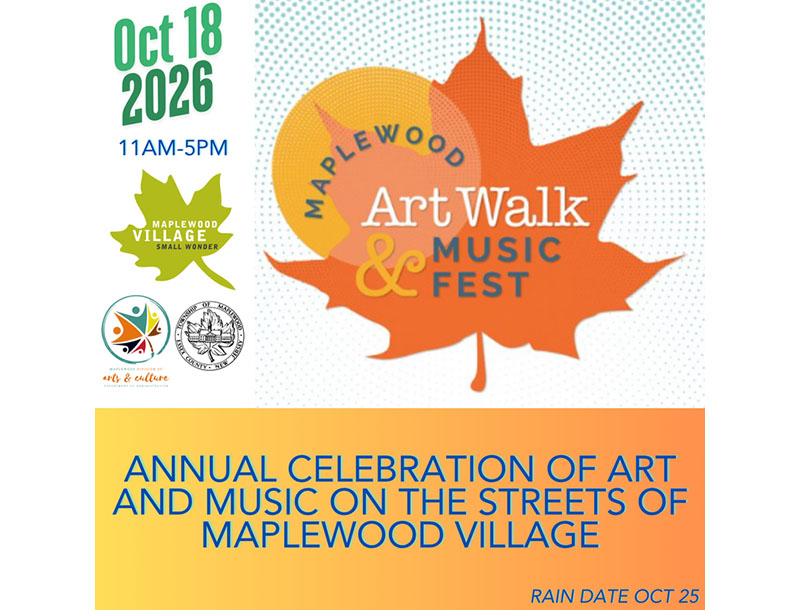 Alt text "Event poster for the Maplewood Art Walk & Music Fest, held Oct 18, 2026 from 11 AM to 5 PM in Maplewood Village. The design features a large orange maple leaf with the event name across it. Text reads 'Annual celebration of art and music on the streets of Maplewood Village' with a rain date of Oct 25. Includes logos for Maplewood Village and local arts/culture organizations."