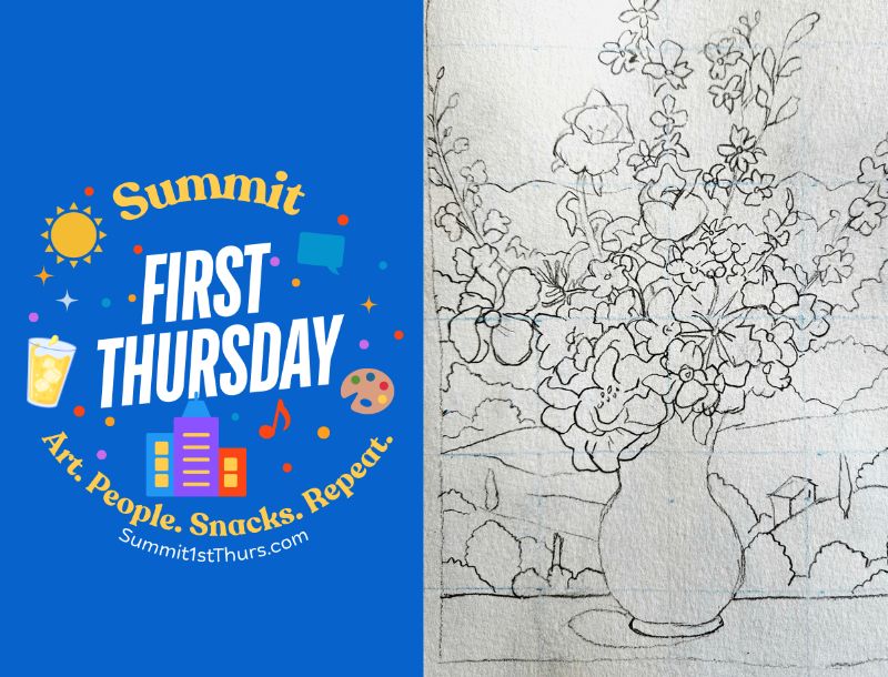 First Thursday event image that includes a pencil and paper drawing of a vase holding flowers.