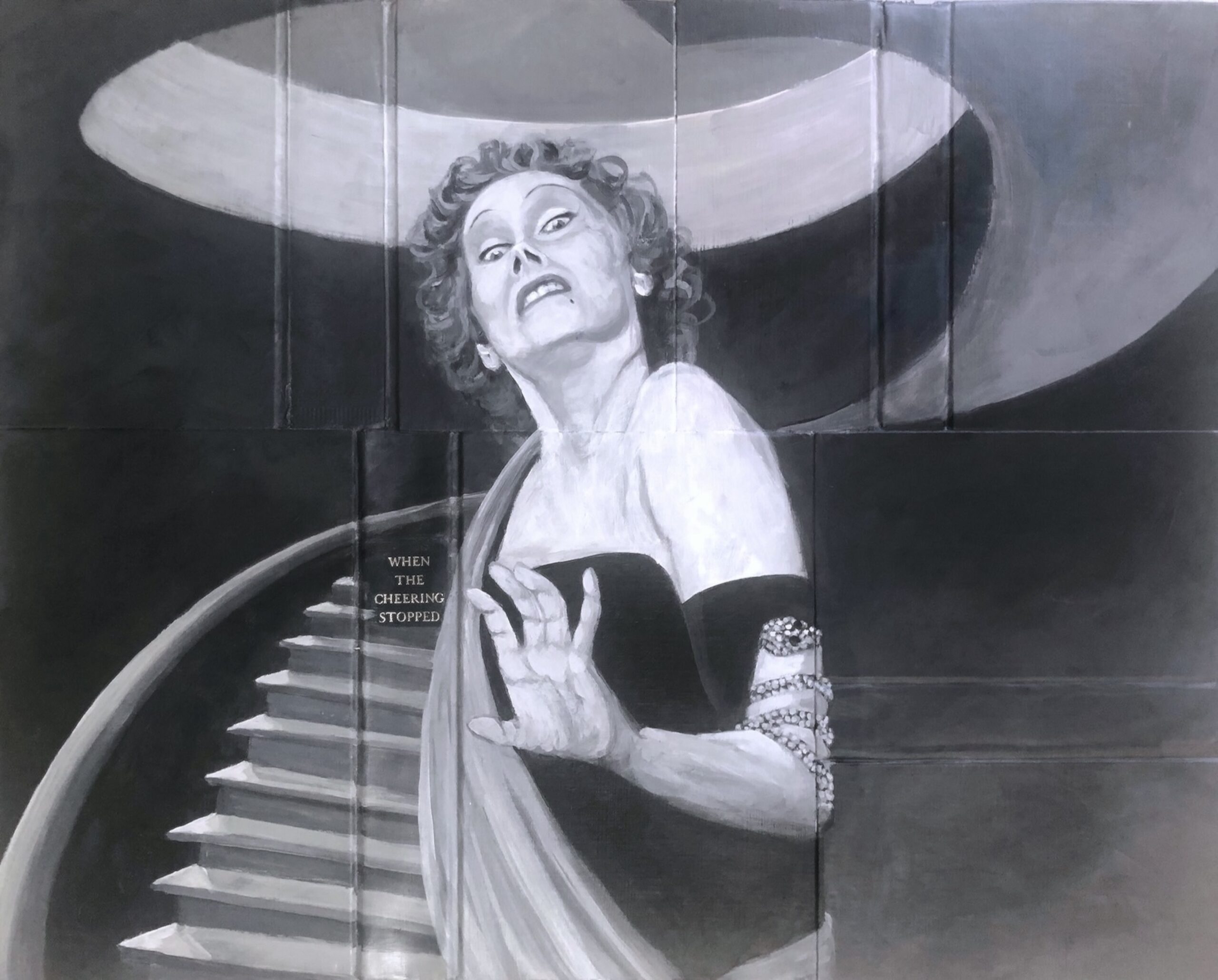 Black-and-white painting, rendered in panel-like segments, of a woman in a strapless gown with curled hair and a jeweled bracelet, caught mid-turn at the base of a curving staircase with a dramatic light source above her; a small plaque on the banister reads "WHEN THE CHEERING STOPPED."